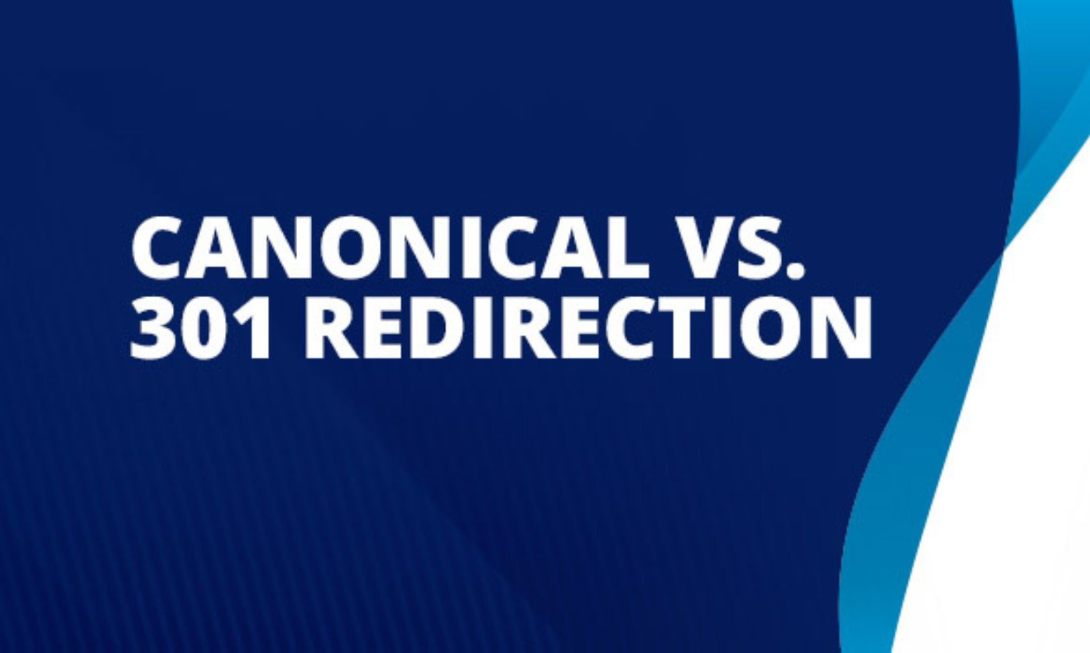When Is 301 Redirect Preferred Over Canonical Link?